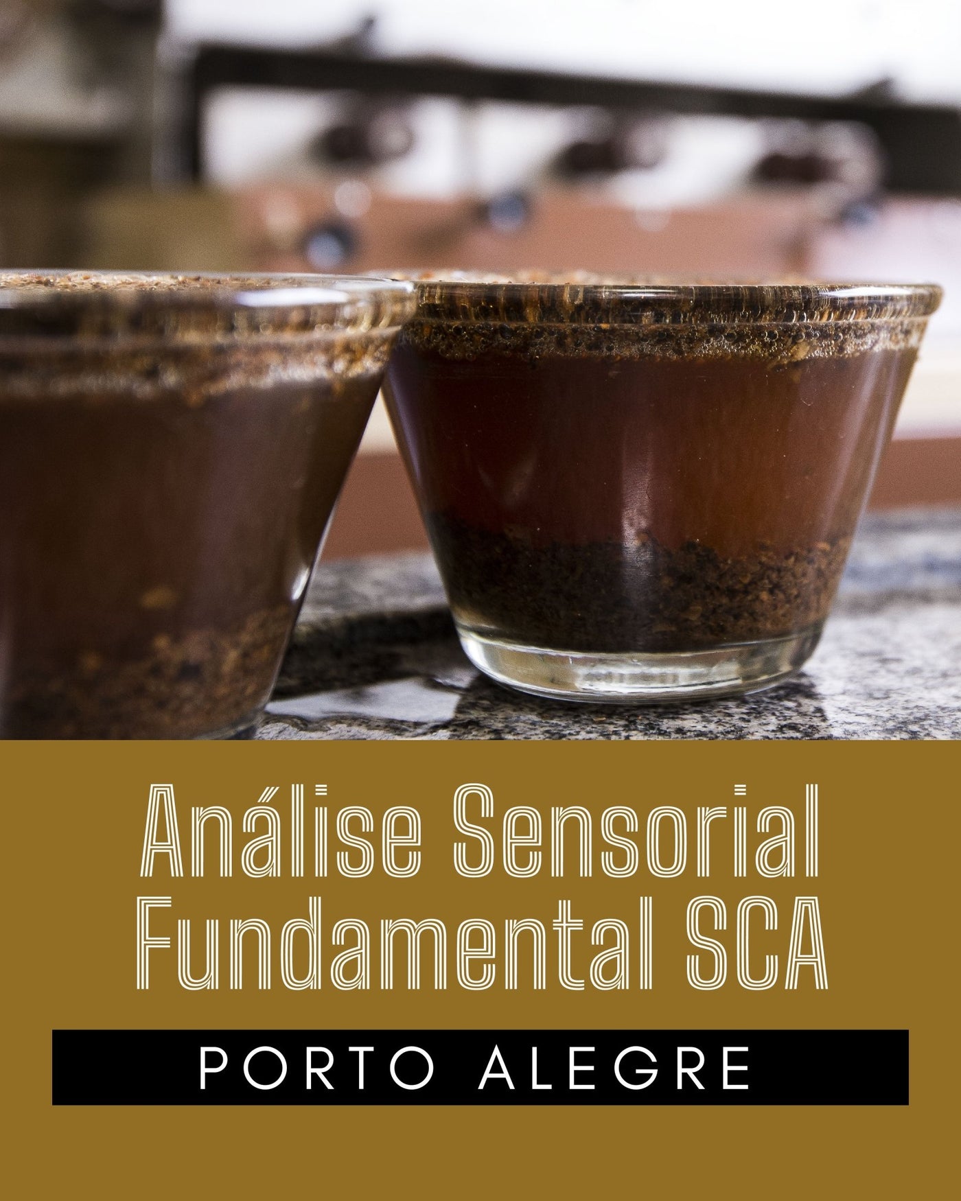 CURSO ANÁLISE SENSORIAL FUNDAMENTAL SCA  - PORTO ALEGRE  11 e 12 de JULHO